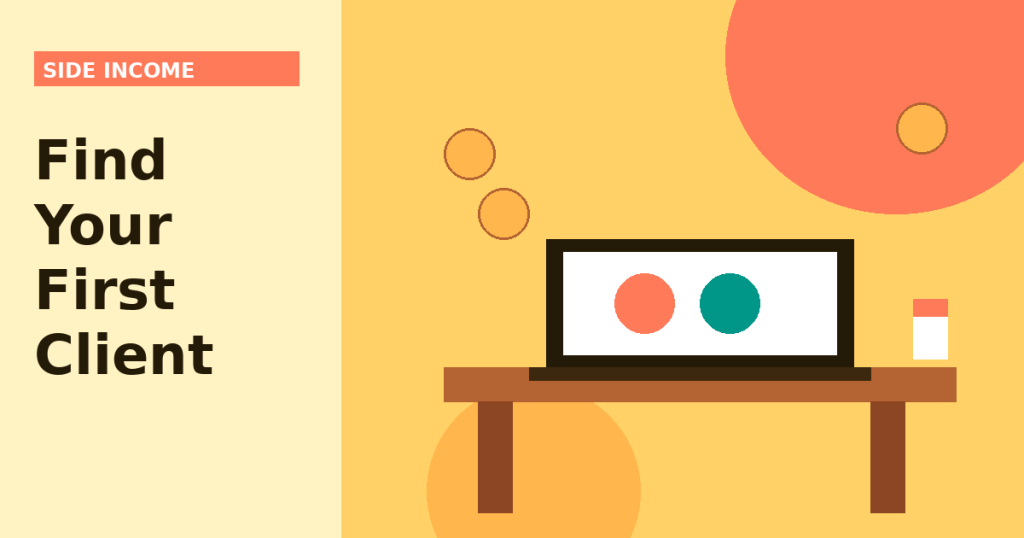 How Do I Find My First Freelance Client?