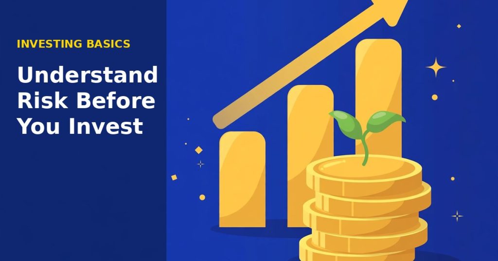 Understand Risk Before You Invest