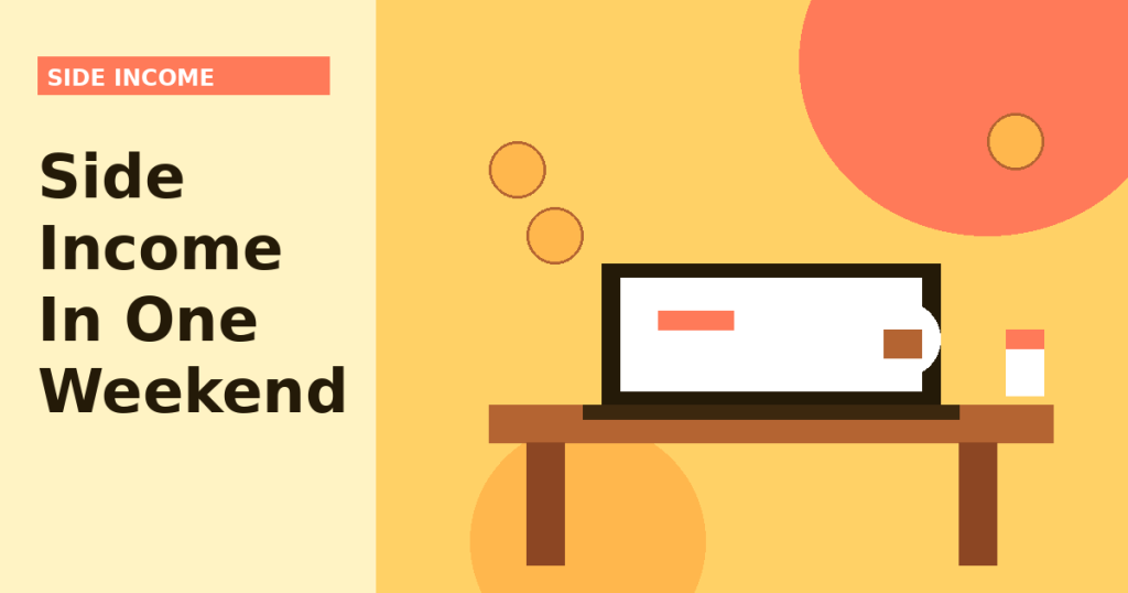 What Side Income Can I Start in One Weekend?